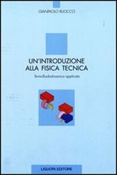 Un' introduzione alla fisica tecnica. Termofluidodinamica applicata