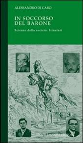 In soccorso del barone. Scienze della società. Itinerari