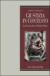 Giustizia in contesto. La filosofia politica di Michael Walzer