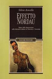 Effetto Nordau. Figure della degenerazione nella letteratura italiana tra Otto e Novecento