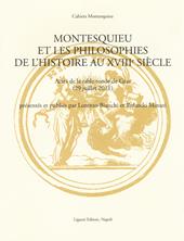 Montesquieu et les philosophies de l'histoire au XVIIIe siècle. Actes de la table ronde de Graz (29 juillet 2011). Ediz. multilingue