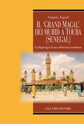 Il «Grand Magal» dei murid a Touba (Senegal). Il pellegrinaggio di una confraternita musulmana