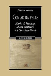 Con altra pelle. Maria di Francia, Shota Rustaveli e il Cavaliere Verde