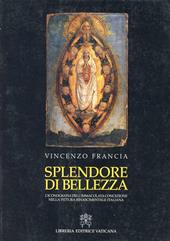 Splendore di bellezza. L'iconografia dell'Immacolata Concezione nella pittura rinascimentale italiana