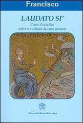 Laudato si'. Carta enciclica sobre o cuidado da casa comun