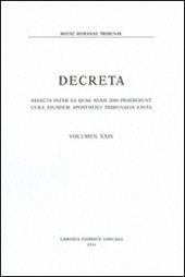 Decreta. Selecta inter ea quae anno 2006 prodierunt cura eiusdem Apostolici Tribunali edita