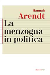 La menzogna in politica. Riflessioni sui «Pentagon Papers». Testo tedesco a fronte. Ediz. bilingue