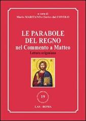 Le parabole del regno nel commento a Matteo. Lettura origeniana