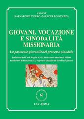 Giovani, vocazione e sinodalità missionaria. La pastorale giovanile nel processo sinodale