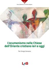 L'ecumenismo nelle Chiese dell'Oriente cristiano ieri e oggi