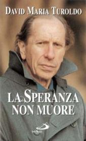 La speranza non muore