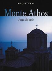 Monte Athos. Porta del cielo