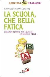 La scuola, che bella fatica. Come non tornare tra i banchi insieme ai figli