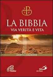 La Bibbia. Via verità e vita