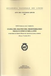 Clima del bacino del Mediterraneo negli ultimi 12 mila anni in ricordo di Ardito Desio nel decennale della morte. 29° Giornata dell'ambiente (Roma, 17 ottobre 2011)