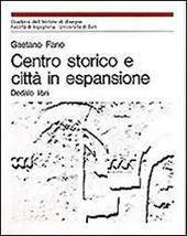 Centro storico e città in espansione