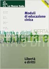 Moduli di educazione civica. Vol. 3: Libertà e diritti.