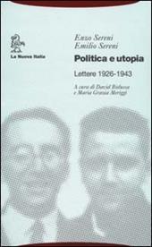 Politica e utopia. Lettere 1926-1943