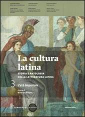 La cultura latina. Con espansione online. Vol. 3