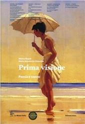 Prima visione. Poesia e teatro. Con e-book. Con espansione online