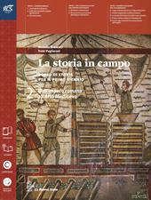 La storia in campo. Con espansione online. Vol. 2