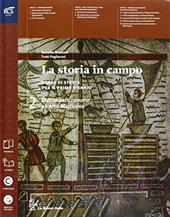 La storia in campo. Con Storie alimentazione e ospitalità-Extrakit-Openbook. Con e-book. Con espansione online. Vol. 2