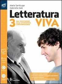 Letteratura viva. Openbook-Studiare per esame di Stato. Con e-book. Con espansione online. Vol. 3: Dal positivismo alla letteratura contemporanea - Marta Sambugar, Gabriella Sala - Libro La Nuova Italia 2016 | Libraccio.it