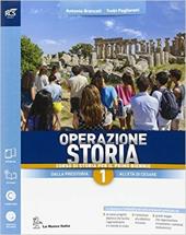 Operazione storia. Con extrakit-Openbook. Con e-book. Con espansione online. Vol. 1