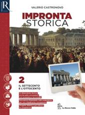 Impronta storica. Con e-book. Con 2 espansioni online. Con libro: Lavoro, impresa, territorio. Vol. 2