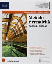 Metodo e creatività. Vol. unico. Con Eserciziario. Con ebook. Con espansione online