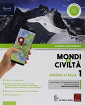 Mondi e civiltà. Con Quaderno. Con ebook. Con espansione online. Vol. 1