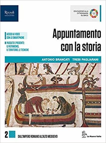 Appuntamento con la storia. Con e-book. Con espansione online. Vol. 2 - Antonio Brancati - Libro La Nuova Italia 2019 | Libraccio.it