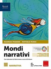 Mondi narrativi. Narrativa. Con e-book. Con espansione online. Con Libro: Attività testuali. Vol. 1