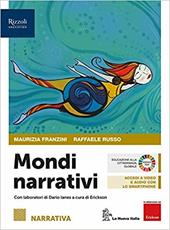 Mondi narrativi. Narrativa. Con e-book. Con espansione online. Con 2 libri: Attività testuali-Epica. Vol. 1