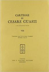 Carteggi di Cesare Guasti. Vol. 8: Carteggio con Giovacchino Limberti. Lettere scelte