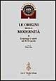 Le origini della modernità. Vol. 2: Linguaggi e saperi nel XVII secolo