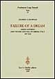 Failure of a dream. Sidney Sonnino and the rise and fall of liberal Italy (1847-1922)