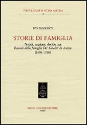 Storie di famiglia. Nobili, capitani, dottori nei «Ricordi della famiglia De' Giudici di Arezzo» (1943-1769)