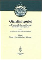 Giardini storici. A 25 anni dalle Carte di Firenze: esperienze e prospettive. Ediz. illustrata