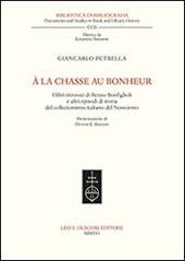 À la chasse au bonheur. I libri ritrovati di Renzo Bonfiglioli e altri episodi di storia del collezionismo italiano del Novecento