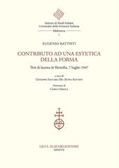 Contributo ad una estetica della forma. Tesi di laurea in filosofia, 7 luglio 1947