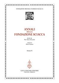 Annali della Fondazione Sciacca. Vol. 6  - Libro Olschki 2017 | Libraccio.it