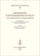 Migrazioni e integrazione in Italia tra continuità e cambiamento. Atti del Convegno (Torino 6-7 ottobre 2016)