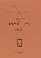 Edizione nazionale del carteggio di L. A. Muratori. Carteggi con Lazzari... Luzán