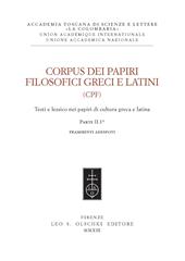 Corpus dei papiri filosofici greci e latini. Testi e lessico nei papiri di cultura greca e latina. Vol. 1/2: Frammenti Adespoti e sentenze