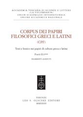 Corpus dei papiri filosofici greci e latini. Testi e lessico nei papiri di cultura greca e latina. Vol. 1/2: Frammenti Adespoti. Frammenti Adespoti e sentenze