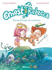 Ernest & Rebecca. Vol. 4: Il paese dei sassi che camminano