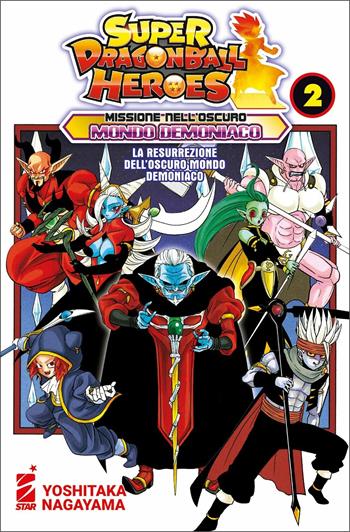 Missione nell'oscuro mondo demoniaco. Super Dragon Ball Heroes. Vol. 2: La resurrezione dell'oscuro mondo demoniaco - Akira Toriyama - Libro Star Comics 2021 | Libraccio.it