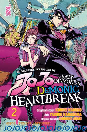 Crazy diamond's demonic heartbreak. Le bizzarre avventure di Jojo. Vol. 2 - Hirohiko Araki, Kohei Kadono - Libro Star Comics 2024, Action | Libraccio.it