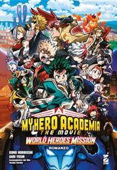 World heroes' mission. My Hero Academia. The movie
